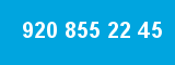 920 855 22 45